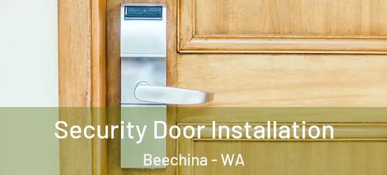 Security Door Installation Beechina - WA