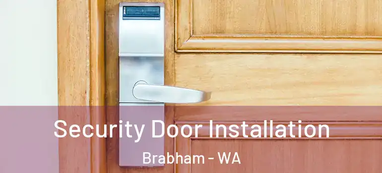  Security Door Installation Brabham - WA