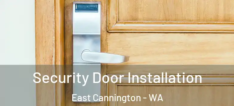 Security Door Installation East Cannington - WA