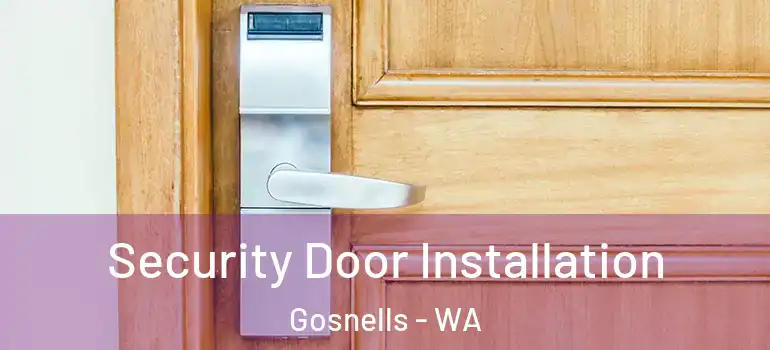 Security Door Installation Gosnells - WA