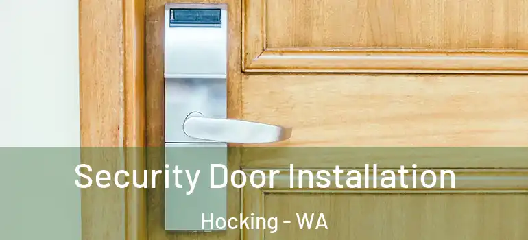  Security Door Installation Hocking - WA