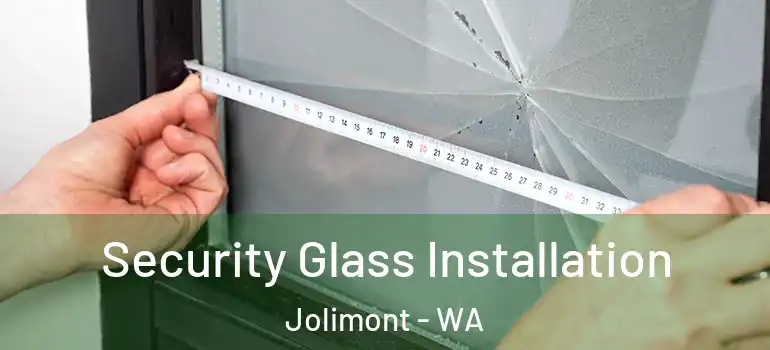  Security Glass Installation Jolimont - WA