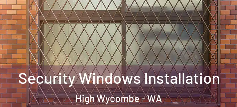 Security Windows Installation High Wycombe - WA