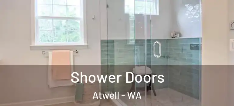  Shower Doors Atwell - WA