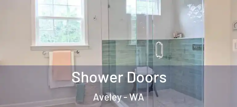  Shower Doors Aveley - WA