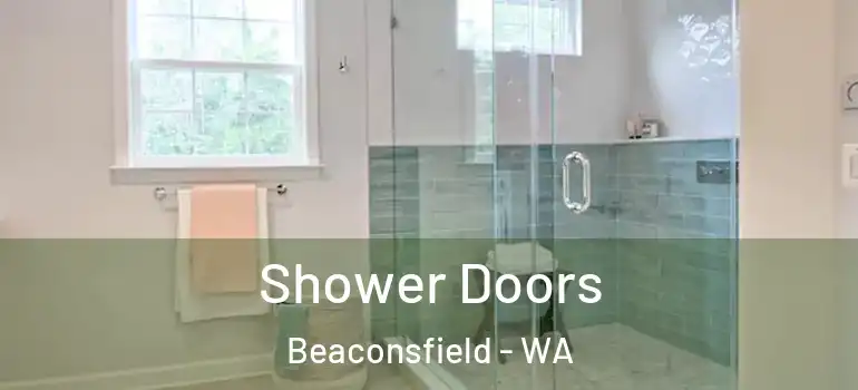  Shower Doors Beaconsfield - WA