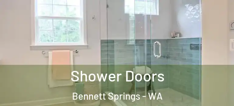 Shower Doors Bennett Springs - WA