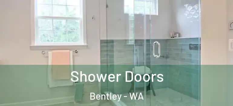 Shower Doors Bentley - WA