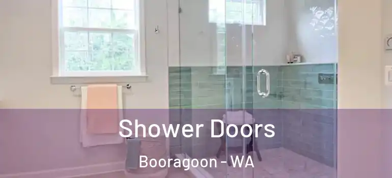  Shower Doors Booragoon - WA