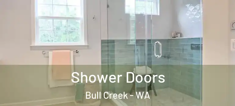  Shower Doors Bull Creek - WA