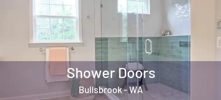  Shower Doors Bullsbrook - WA