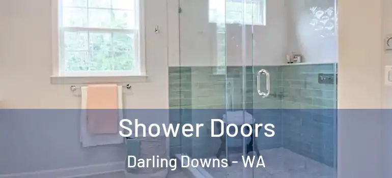 Shower Doors Darling Downs - WA