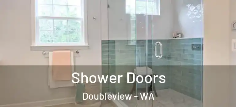  Shower Doors Doubleview - WA