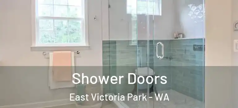 Shower Doors East Victoria Park - WA