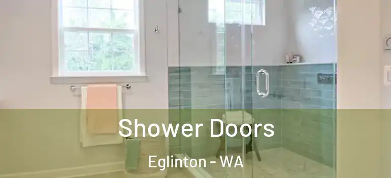  Shower Doors Eglinton - WA