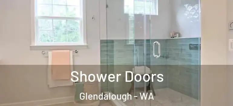 Shower Doors Glendalough - WA