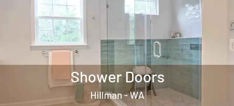  Shower Doors Hillman - WA