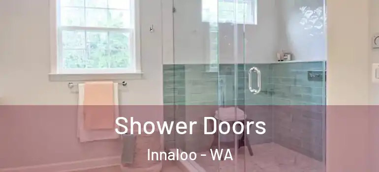 Shower Doors Innaloo - WA