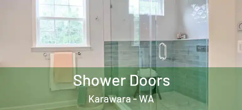  Shower Doors Karawara - WA