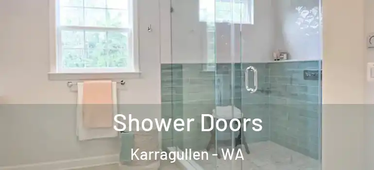  Shower Doors Karragullen - WA