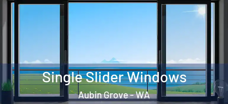  Single Slider Windows Aubin Grove - WA