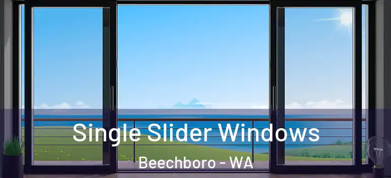 Single Slider Windows Beechboro - WA