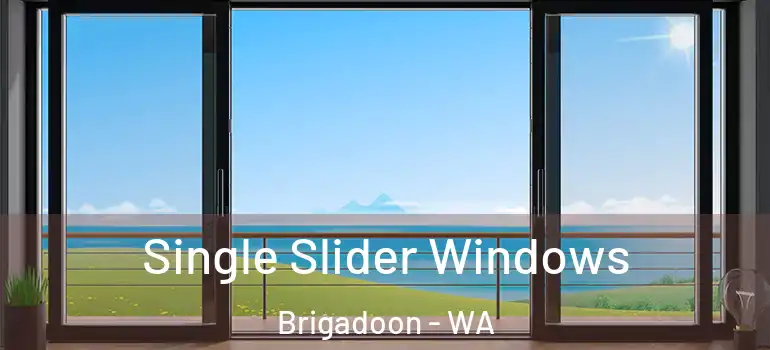 Single Slider Windows Brigadoon - WA
