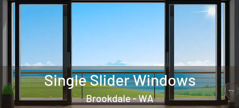 Single Slider Windows Brookdale - WA