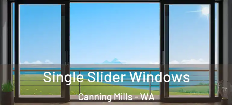 Single Slider Windows Canning Mills - WA