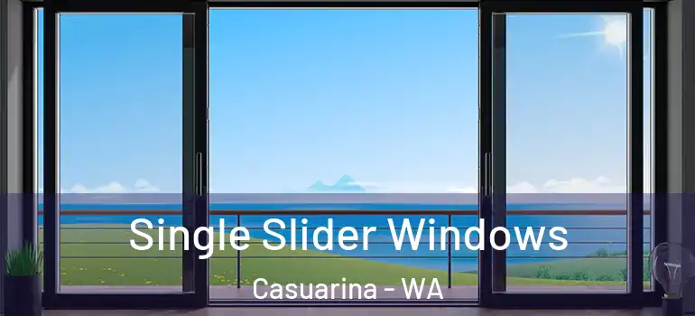 Single Slider Windows Casuarina - WA