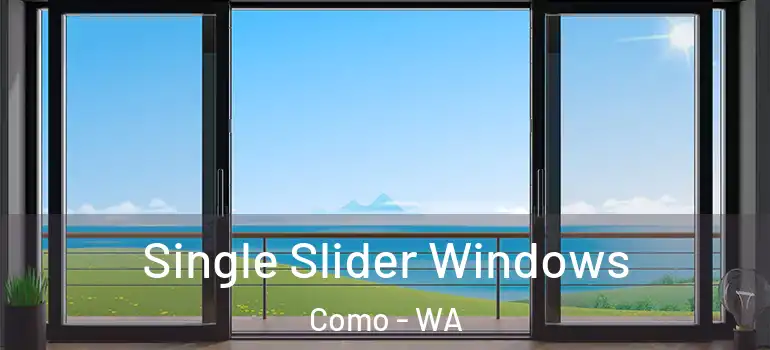 Single Slider Windows Como - WA