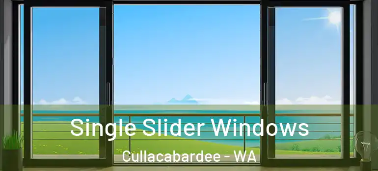  Single Slider Windows Cullacabardee - WA