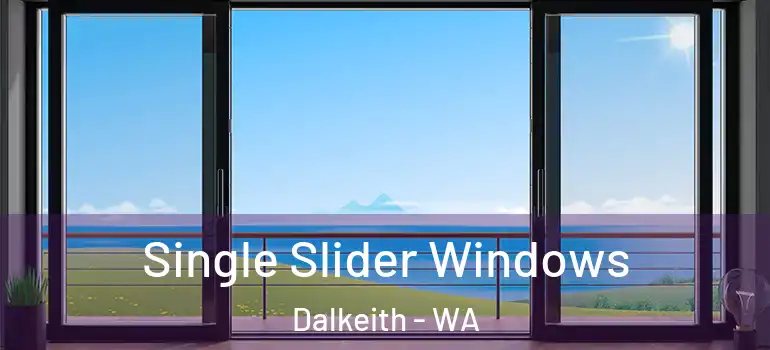  Single Slider Windows Dalkeith - WA