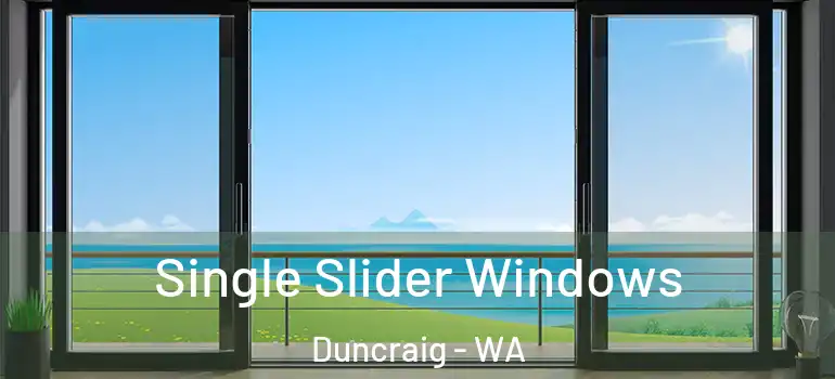 Single Slider Windows Duncraig - WA
