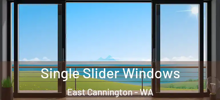 Single Slider Windows East Cannington - WA