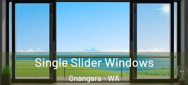 Single Slider Windows Gnangara - WA