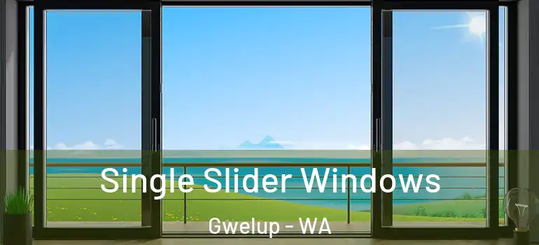 Single Slider Windows Gwelup - WA