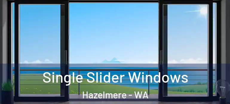 Single Slider Windows Hazelmere - WA
