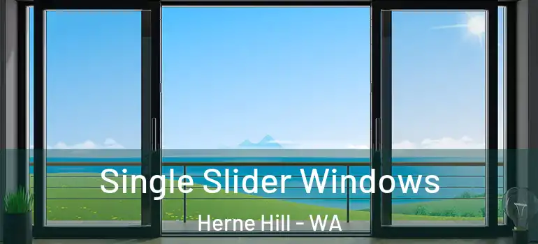 Single Slider Windows Herne Hill - WA