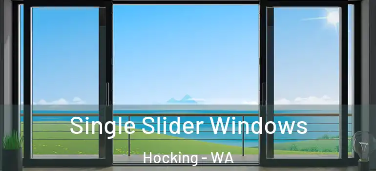  Single Slider Windows Hocking - WA