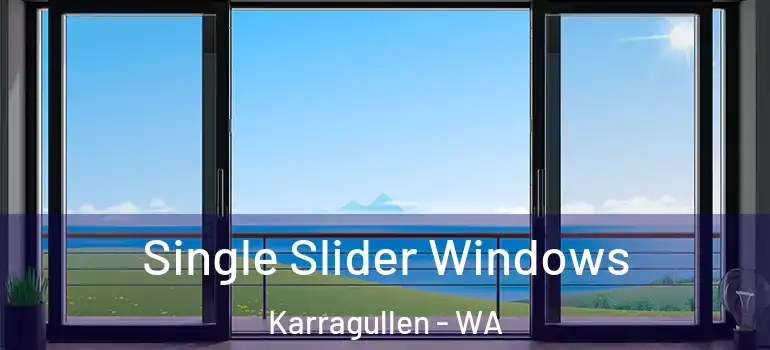 Single Slider Windows Karragullen - WA