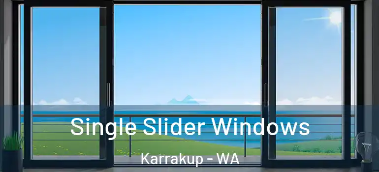 Single Slider Windows Karrakup - WA