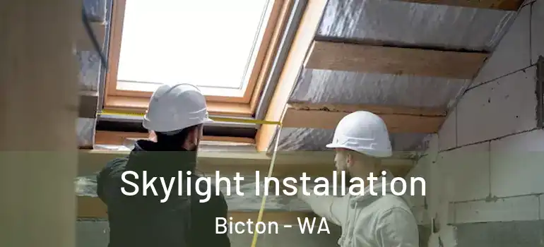 Skylight Installation Bicton - WA