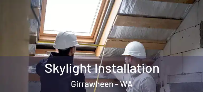  Skylight Installation Girrawheen - WA