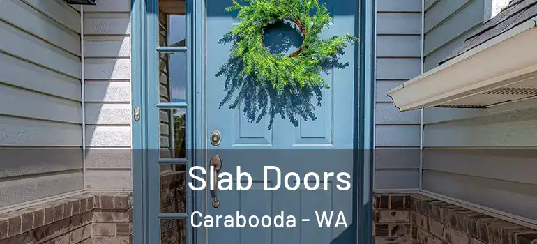 Slab Doors Carabooda - WA