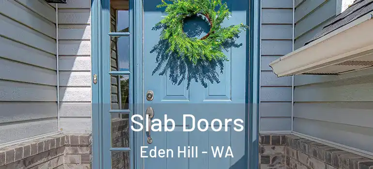  Slab Doors Eden Hill - WA