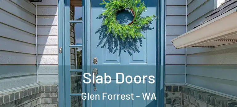  Slab Doors Glen Forrest - WA