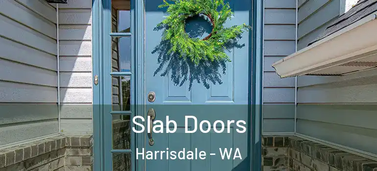 Slab Doors Harrisdale - WA
