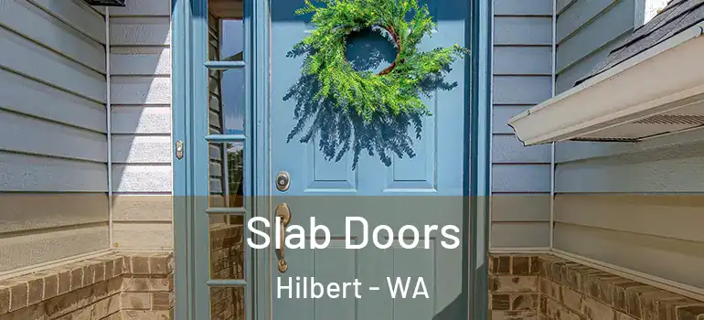Slab Doors Hilbert - WA