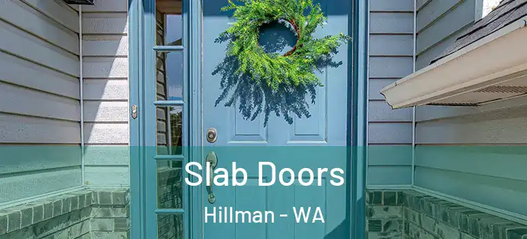 Slab Doors Hillman - WA